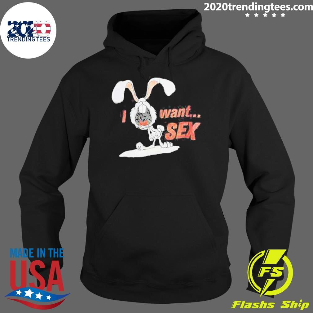 Crying Rabbit I Want Sex Shirt