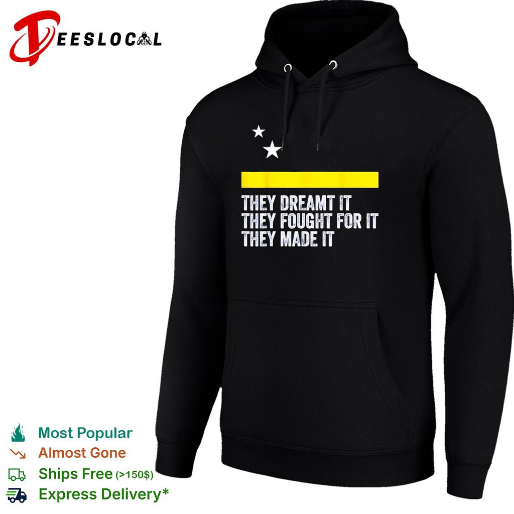 Curacao Flag They Dreamt It They Fought For It They Made It Shirt