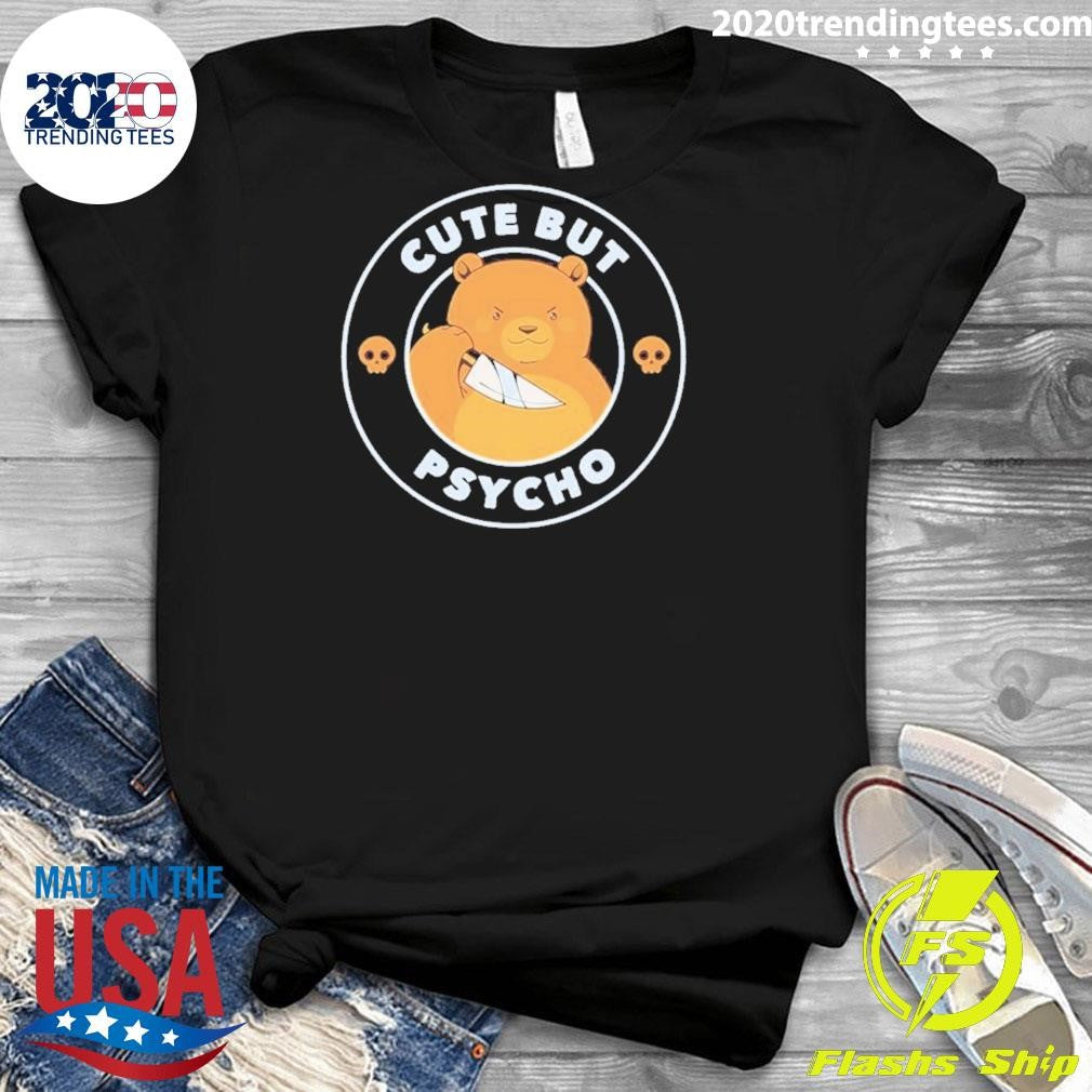 Cute But Psycho Bear Knife Art Shirt