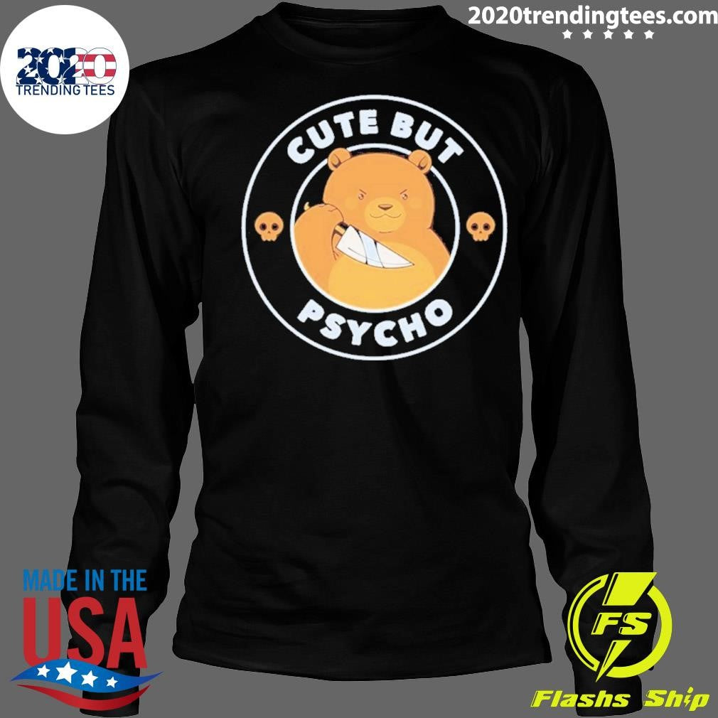 Cute But Psycho Bear Knife Art Shirt