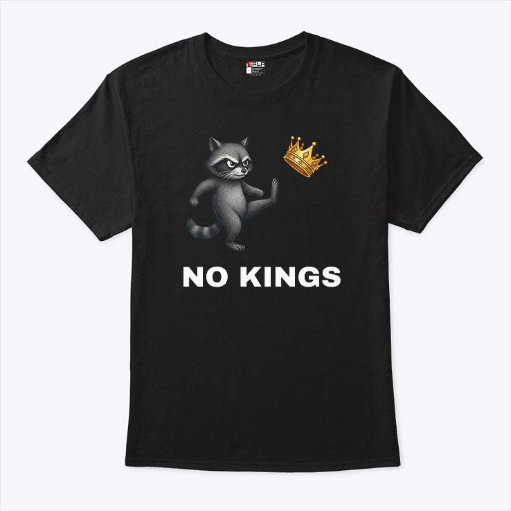 Cute Raccoon No Kings In America T Shirt