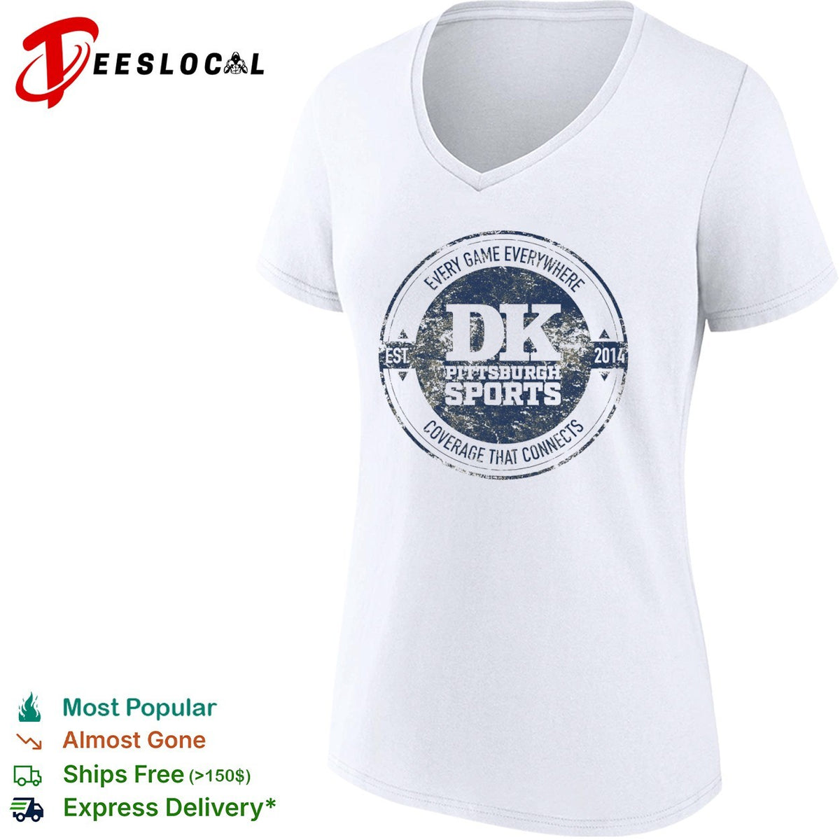 DK Pittsburgh Sports Every Game Everywhere Coverage That Connects Est 2014 shirt