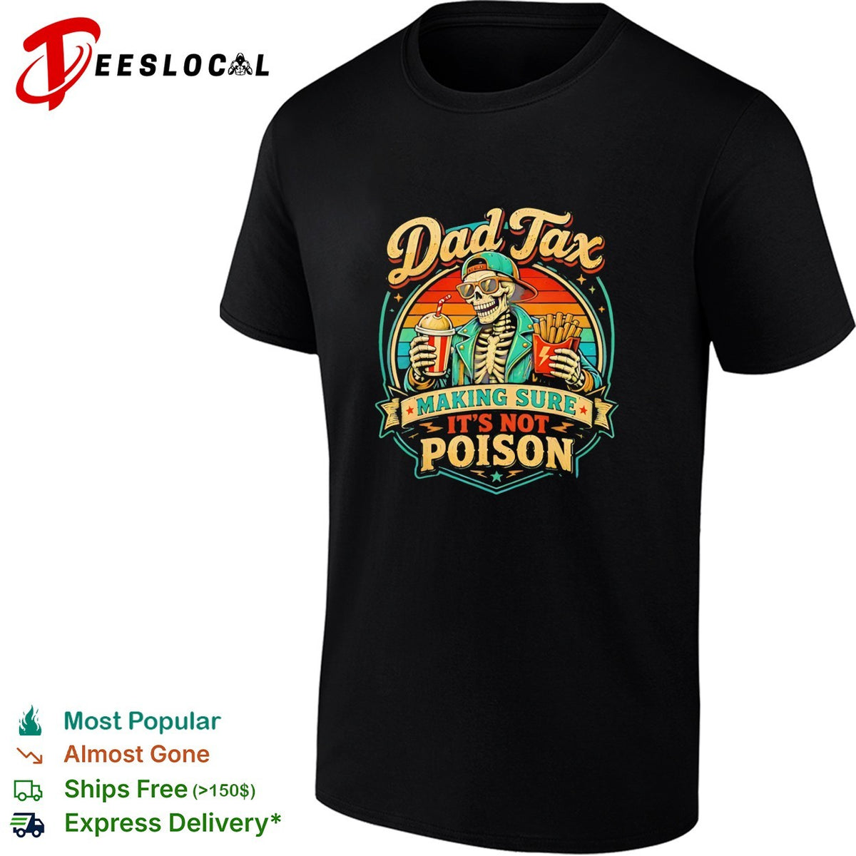 Dad Tax making sure it is not poison skeleton fast food parody shirt