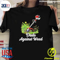 Dads Against Weed Shirt