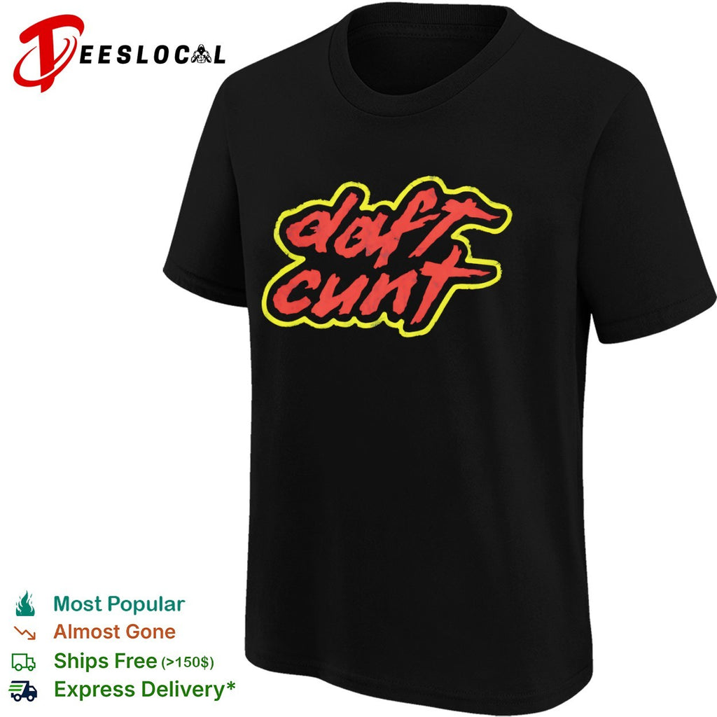 Daft Cunt Parody Music Electronic Band Logo shirt