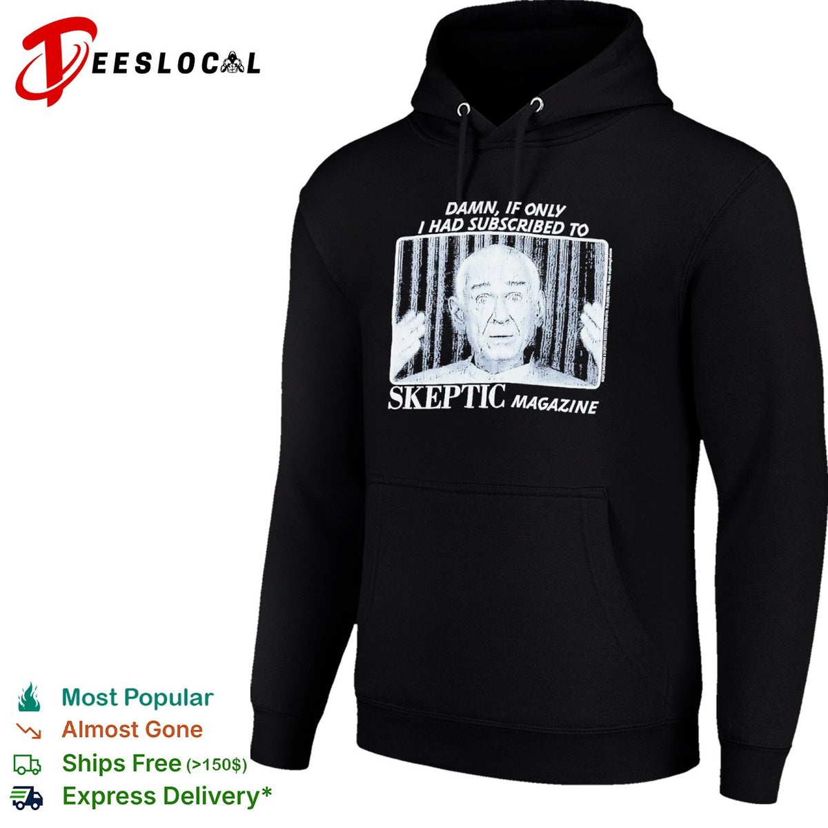 Damn if only I had subscribed to Skeptic Magazine shirt