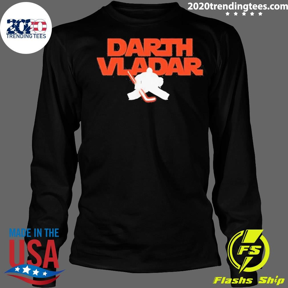 Dan Vladar Darth Vladar Philadelphia Flyers Hockey Shirt
