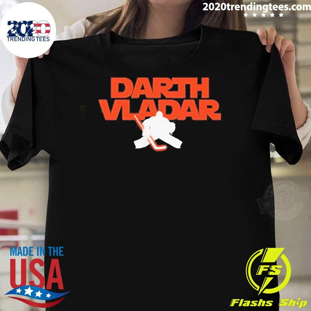 Dan Vladar Darth Vladar Philadelphia Flyers Hockey Shirt