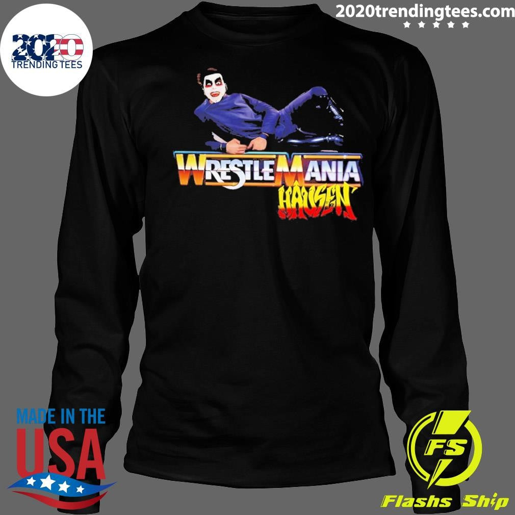 Danhausen Wrestlemania Hausen Shirt