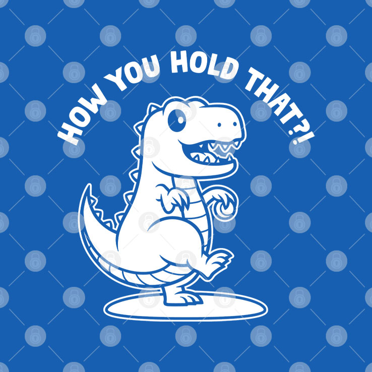 Daniel Hudson How You Hold That T-Rex Dinosaur Shirt