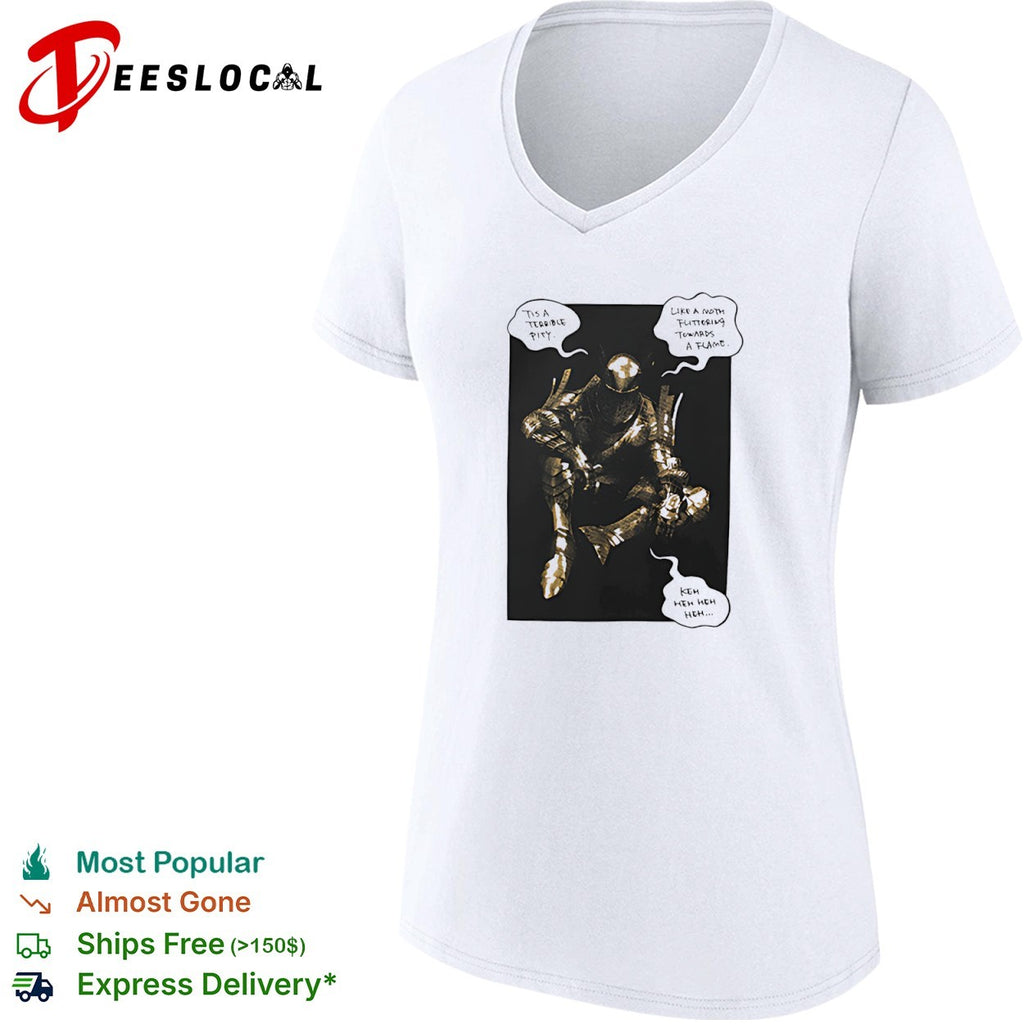 Dark Souls Knight Tis a Terrible Pity Like a Moth Fluttering Towards a Flame shirt