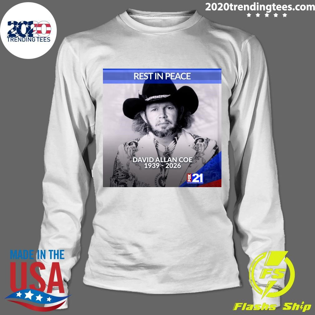 David Allan Coe, The Rebellious Voice Behind Classics Like Take This Job And Shove It And You Never Even Called Me By My Name, Has Died At 86 Shirt
