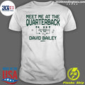 David Bailey Meet Me At The Quarterback 2026 Shirt