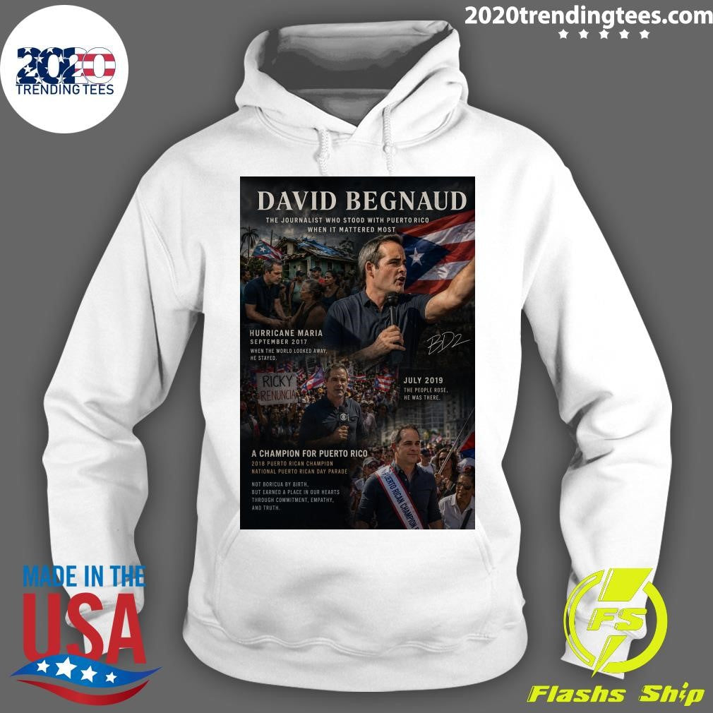 David Begnaud The Journalist Who Stood With Puerto Rico When It Mattered Most Shirt