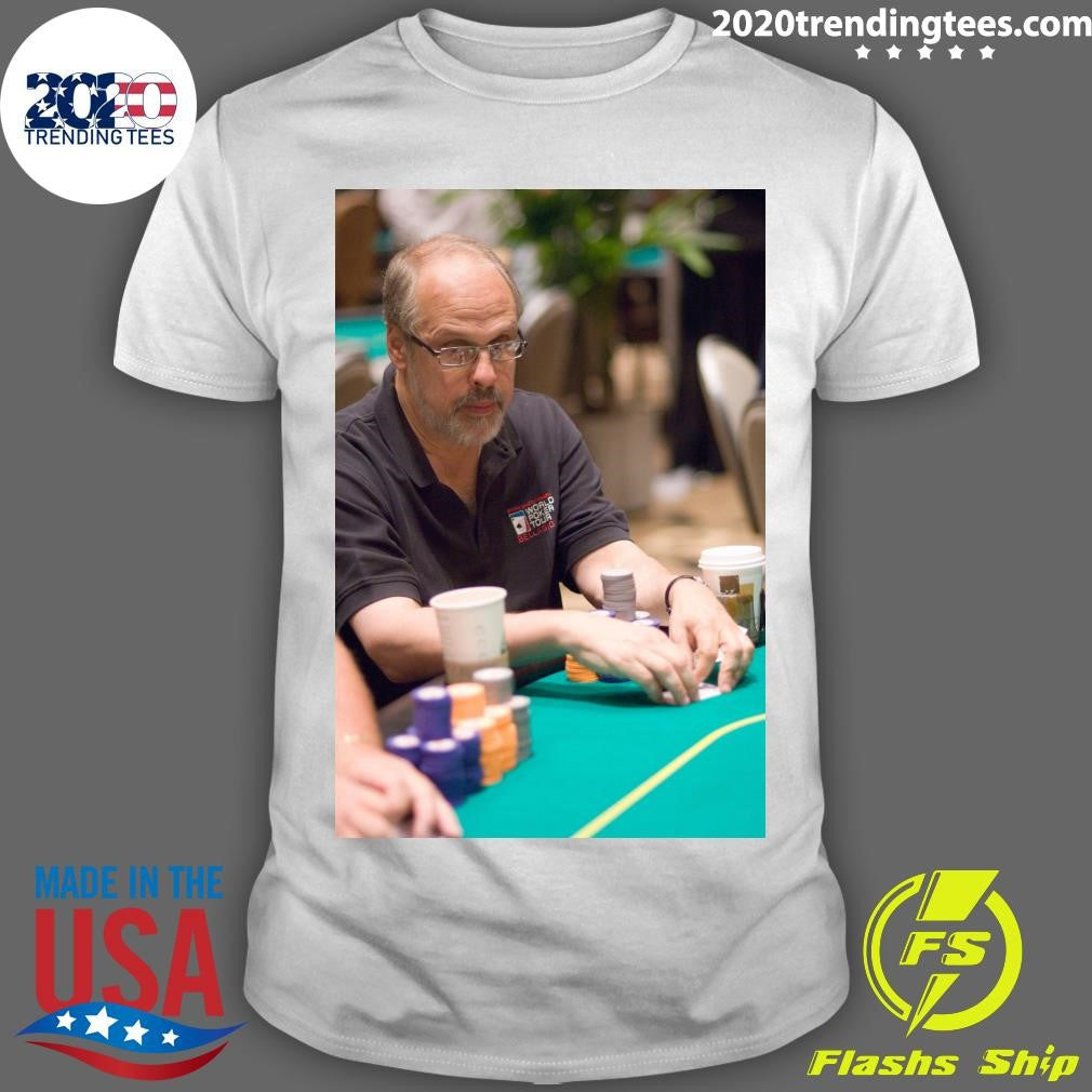 David Sklansky Mathematician of High-Stakes Poker, Dies at 78 Shirt