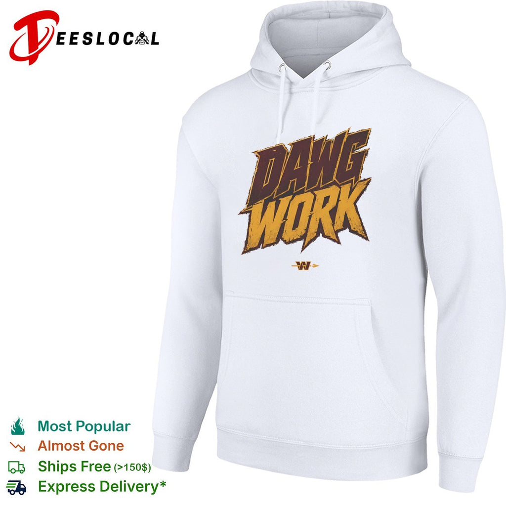 Dawg Work Washington Commanders National Football League Team shirt