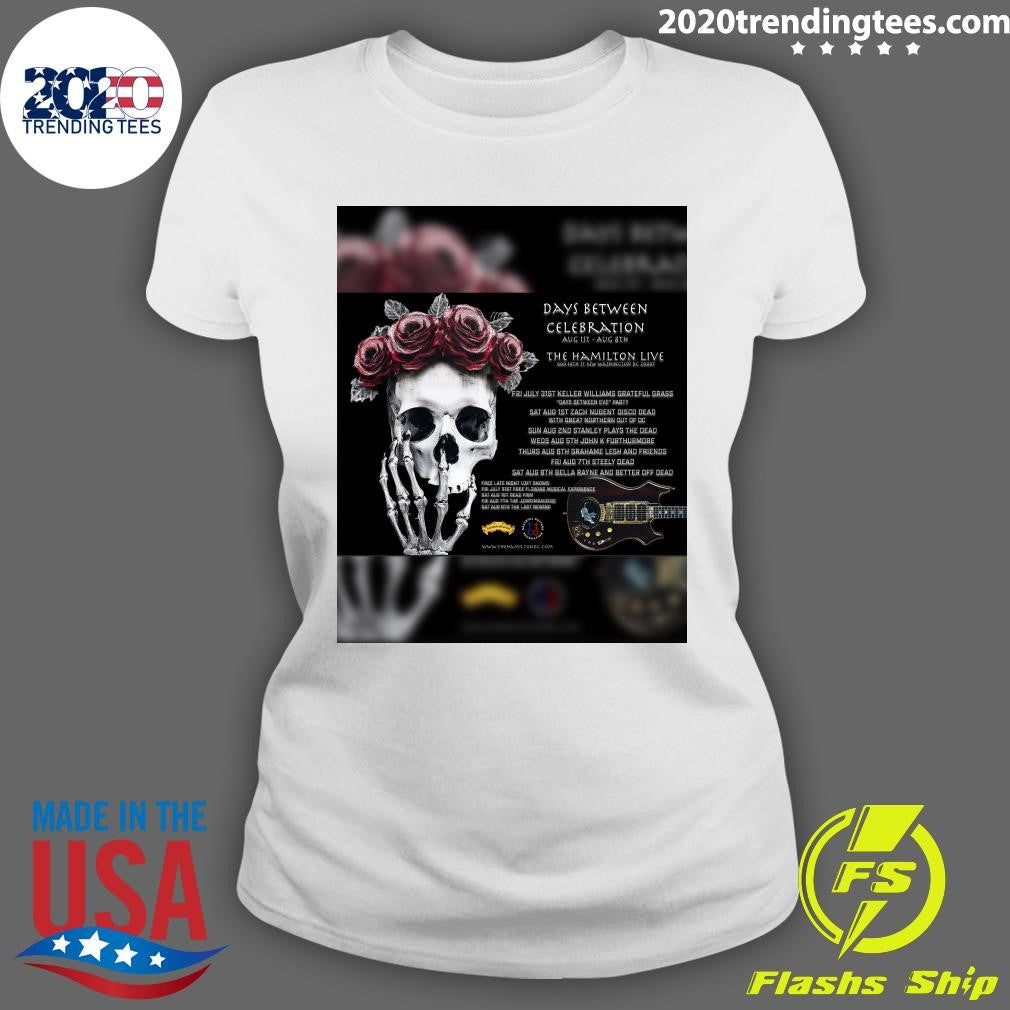 Days Between Celebration Aug Ist August 8th, 2026 The Hamilton Live Shirt
