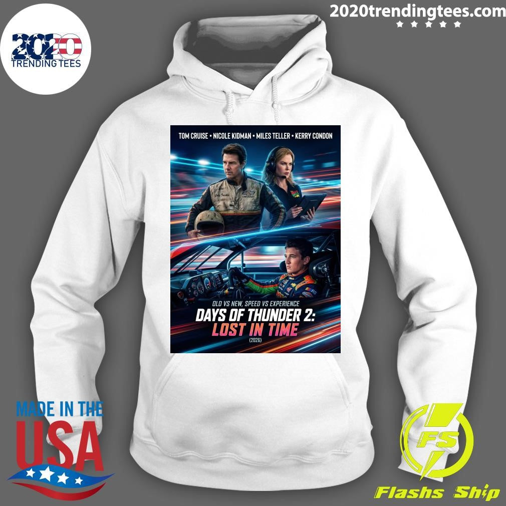 Days Of Thunder 2 Lost In Time 2026 Old Vs New, Speed Vs Experience Shirt