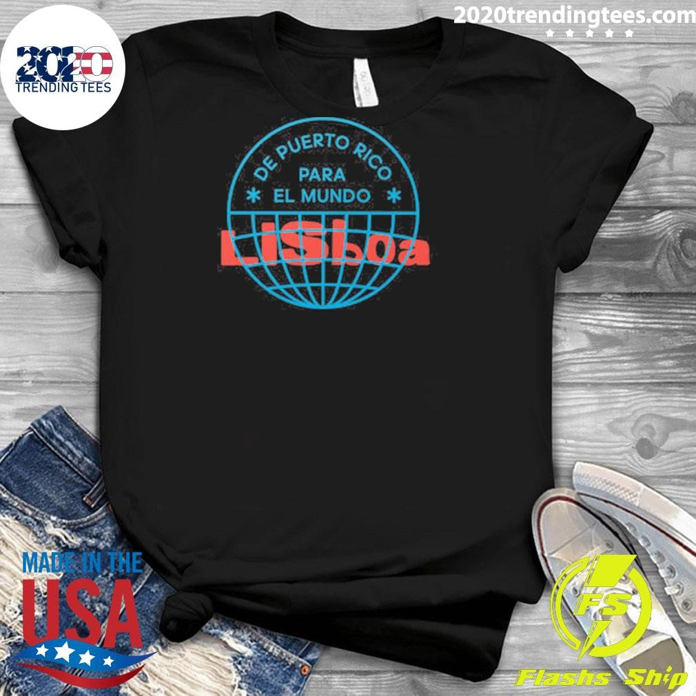 De Puerto Rico Para El Mundo Lisboa Shirt
