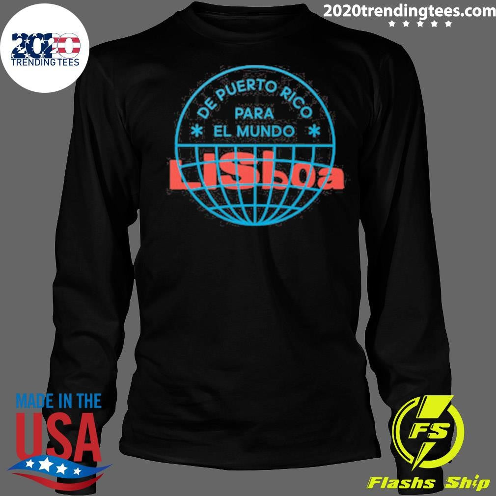 De Puerto Rico Para El Mundo Lisboa Shirt