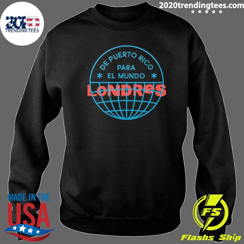 De Puerto Rico Para El Mundo Londres Shirt