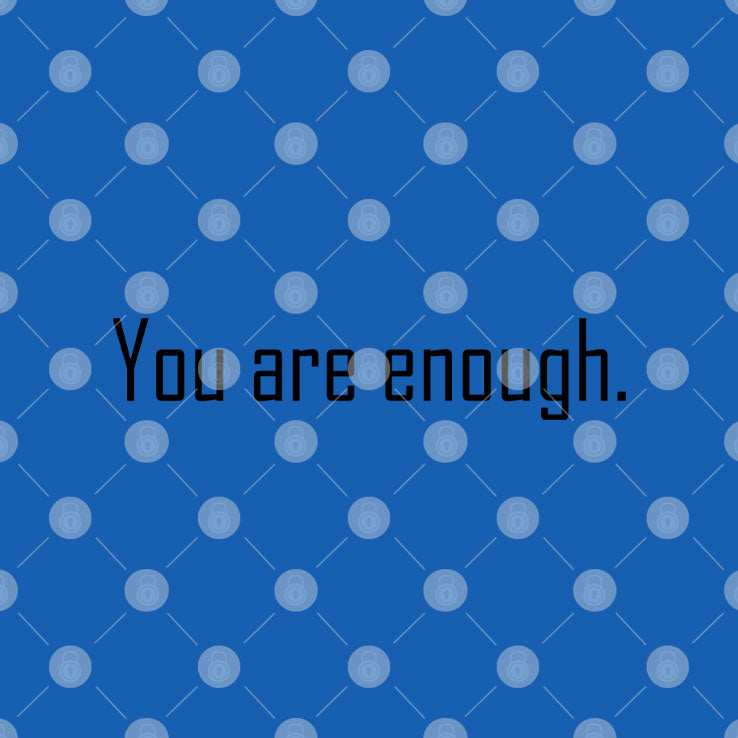 Dear Person Behind Me The World Is A Better Place With You In It You Are Enough Shirt