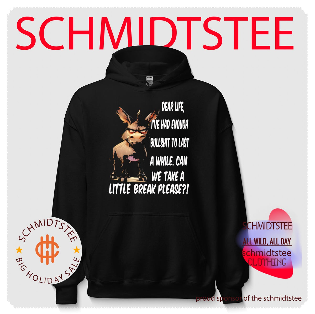 Dear life I’ve had enough bullshit to last a while can we take a little break please donkey shirt