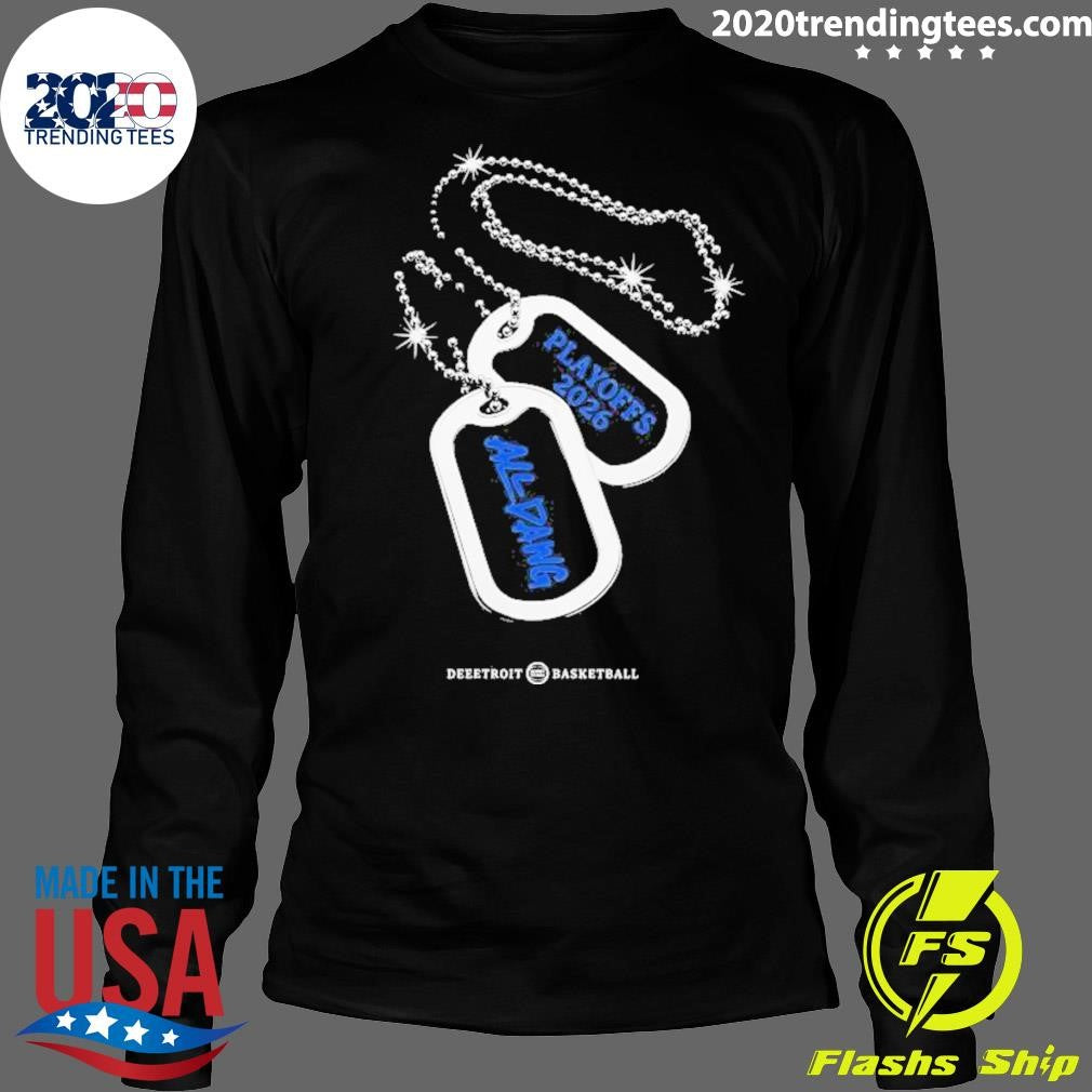 Deeetroit Basketball Playoffs 2026 All Dawg Shirt
