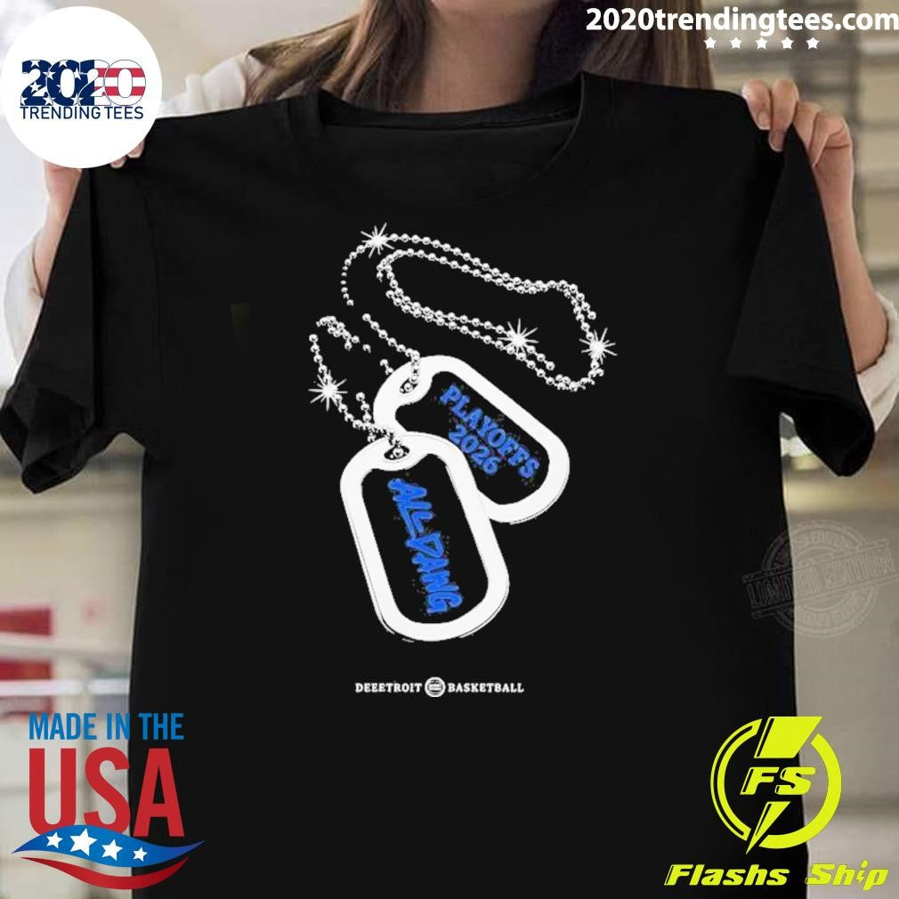 Deeetroit Basketball Playoffs 2026 All Dawg Shirt