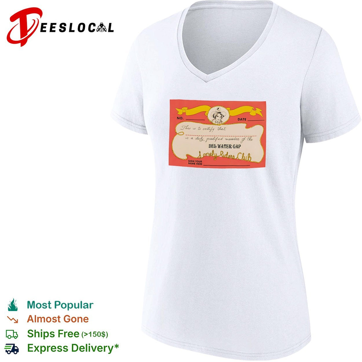 Del Water Gap Lonely Riders Club This is to certify that a duly qualified member shirt