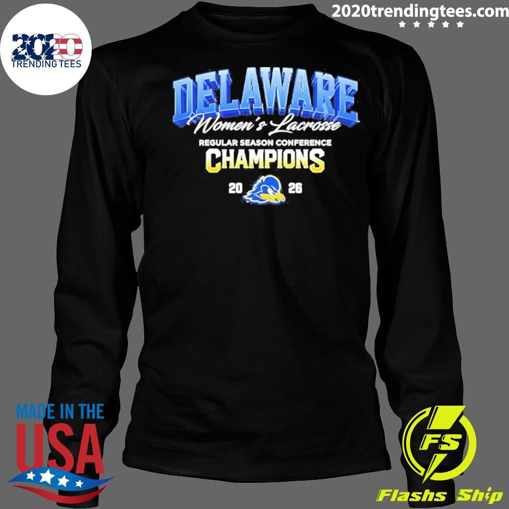Delaware Women’s Lacrosse Regular Season Conference Champions 2026 Shirt