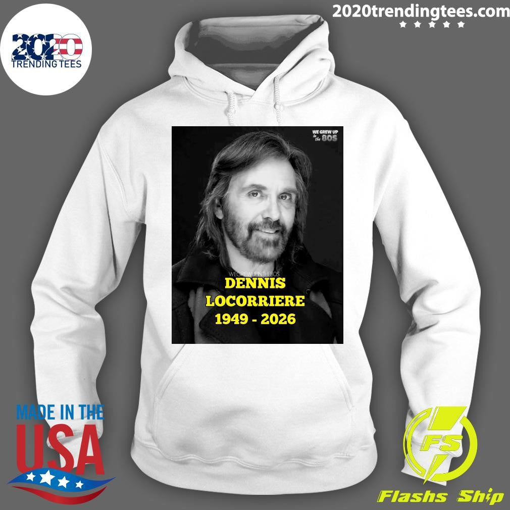 Dennis Locorriere Has Passed Away At The Age Of 76, Alongside Ray Sawyer He Sang Lead Vocals For The Group Dr Hook Shirt
