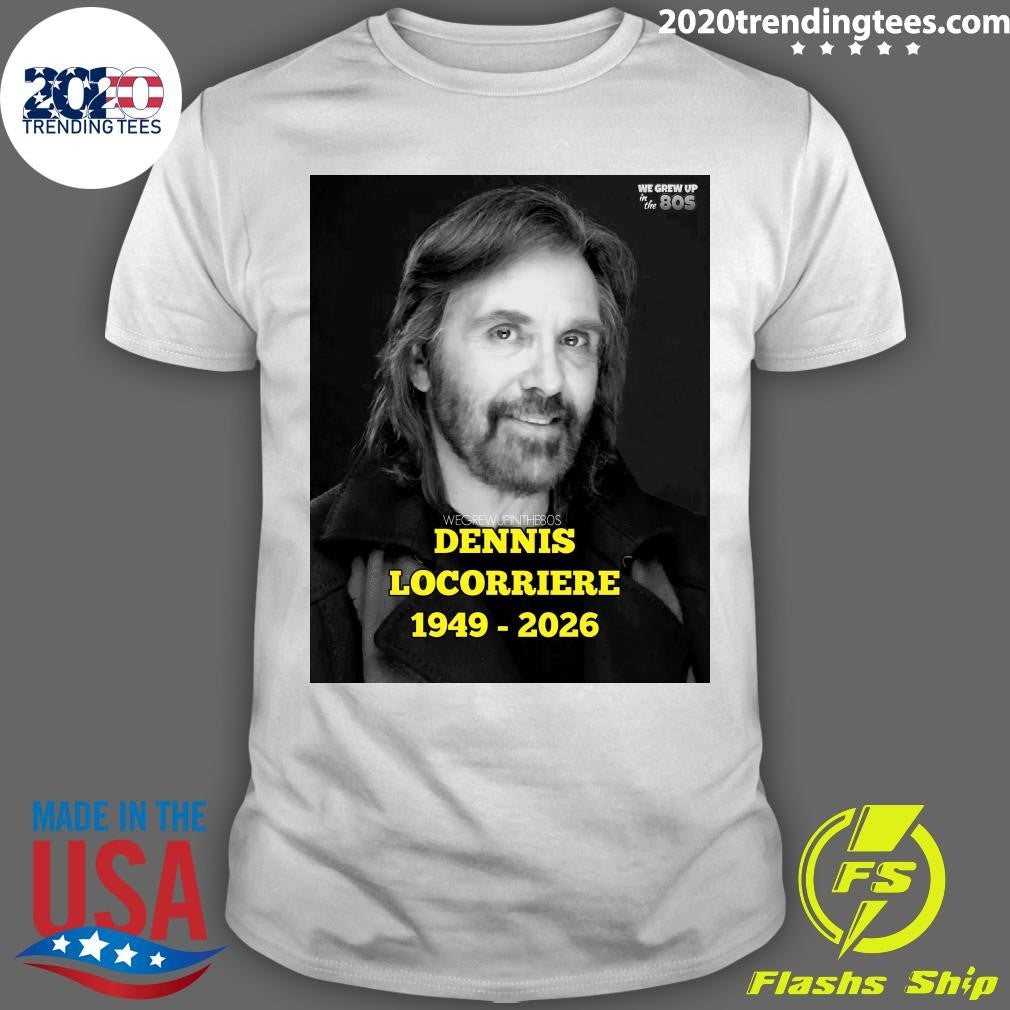 Dennis Locorriere Has Passed Away At The Age Of 76, Alongside Ray Sawyer He Sang Lead Vocals For The Group Dr Hook Shirt