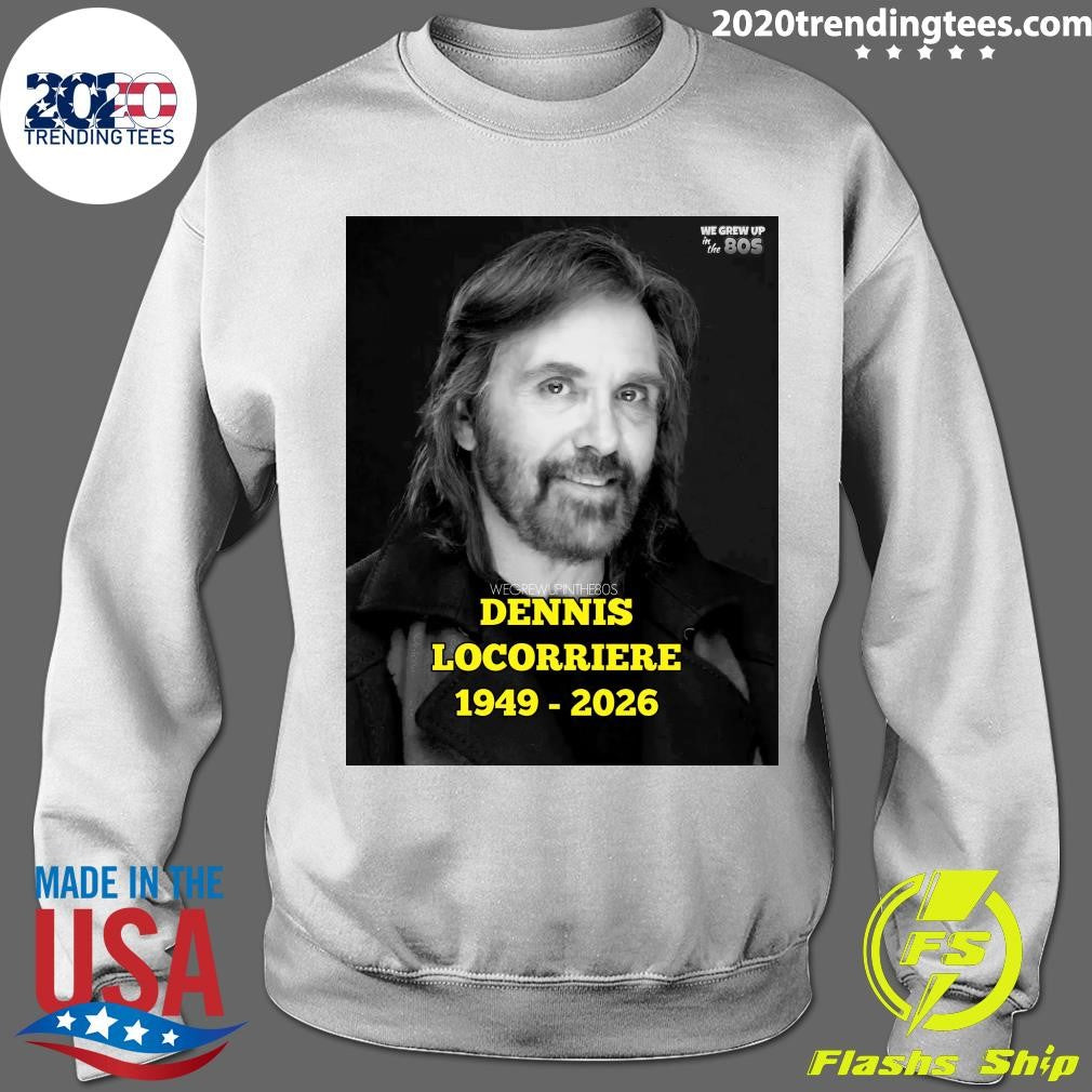 Dennis Locorriere Has Passed Away At The Age Of 76, Alongside Ray Sawyer He Sang Lead Vocals For The Group Dr Hook Shirt