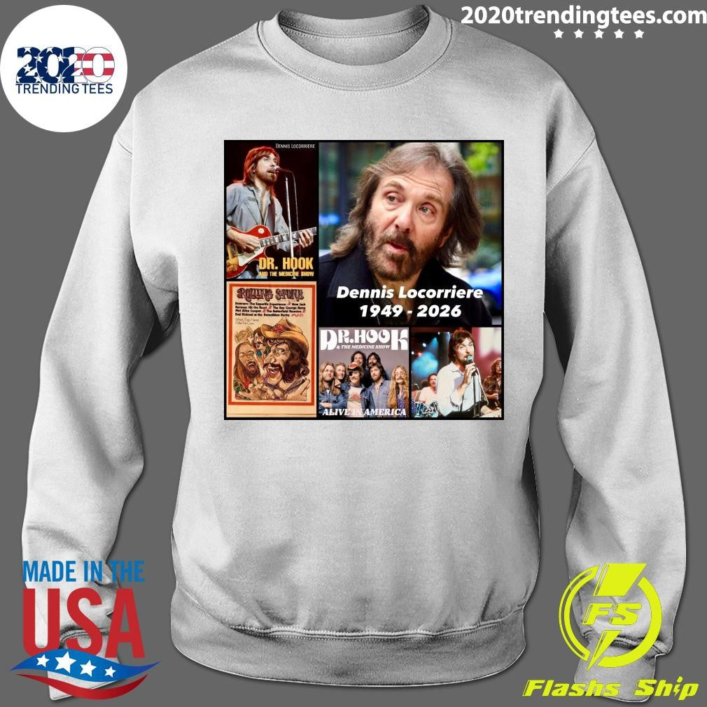 Dennis Locorriere Of Dr. Hook Has Died At 76 After Fighting Kidney Disease Shirt