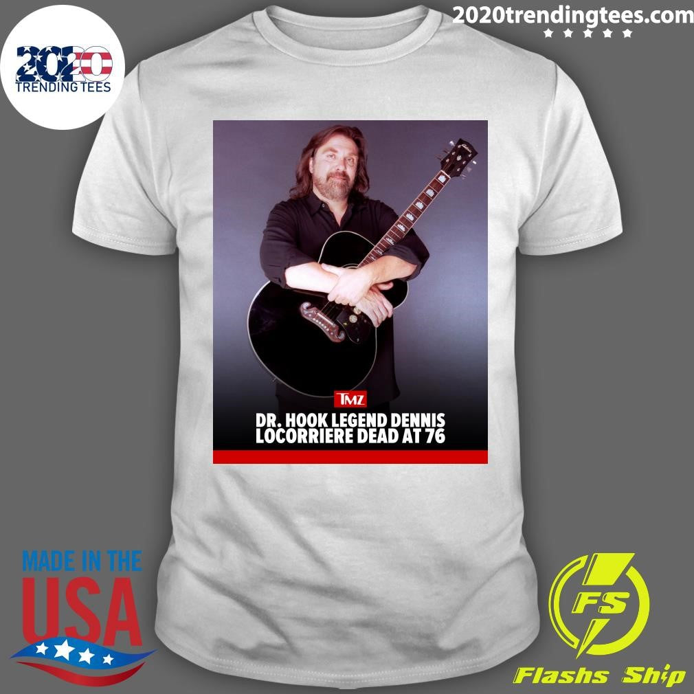Dennis Locorriere, The Unmistakable Voice and Longtime Front Man Of Dr. Hook, Has Died At 76 Shirt