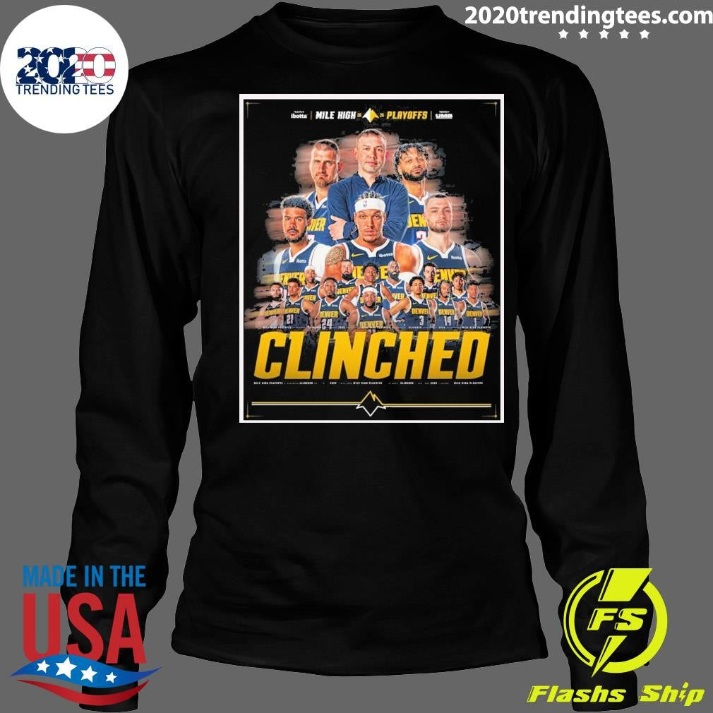 Denver Nuggets 2026 Mile High Playoffs Clinched 2026 Shirt