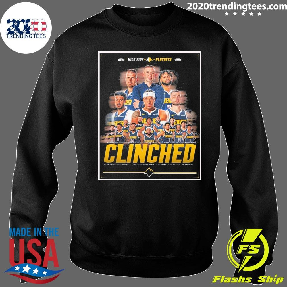 Denver Nuggets 2026 Mile High Playoffs Clinched 2026 Shirt