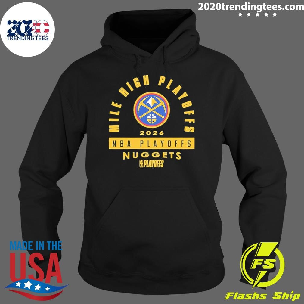 Denver Nuggets 2026 Nba Playoffs Mile High Playoffs Shirt