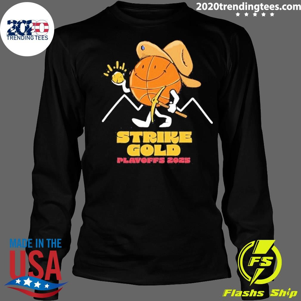 Denver Nuggets Strike Gold Playoffs 2025 Shirt