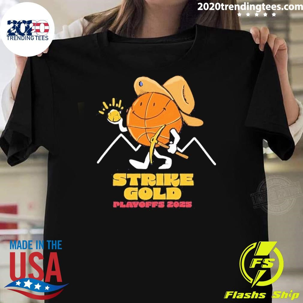 Denver Nuggets Strike Gold Playoffs 2025 Shirt