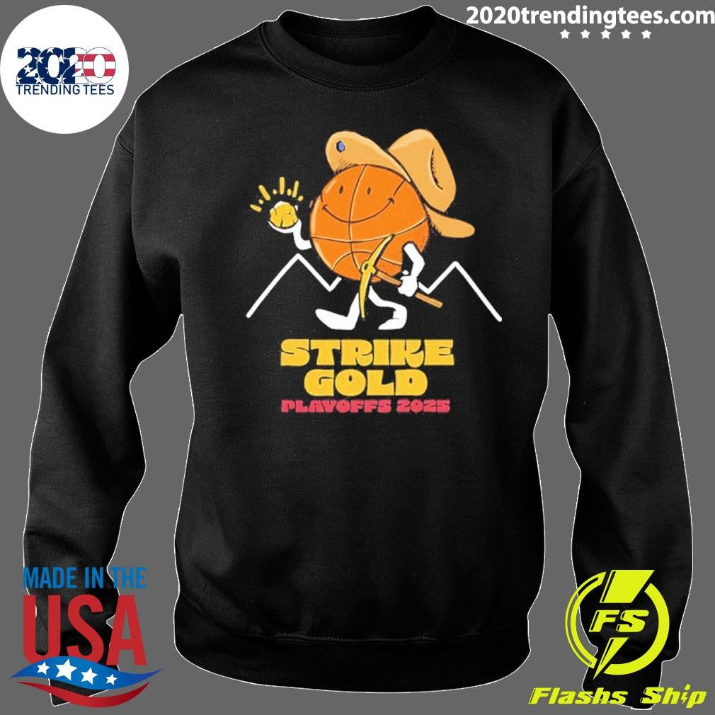 Denver Nuggets Strike Gold Playoffs 2025 Shirt