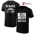 Denver Nuggets built by black history elevated by black voices graphic shirt