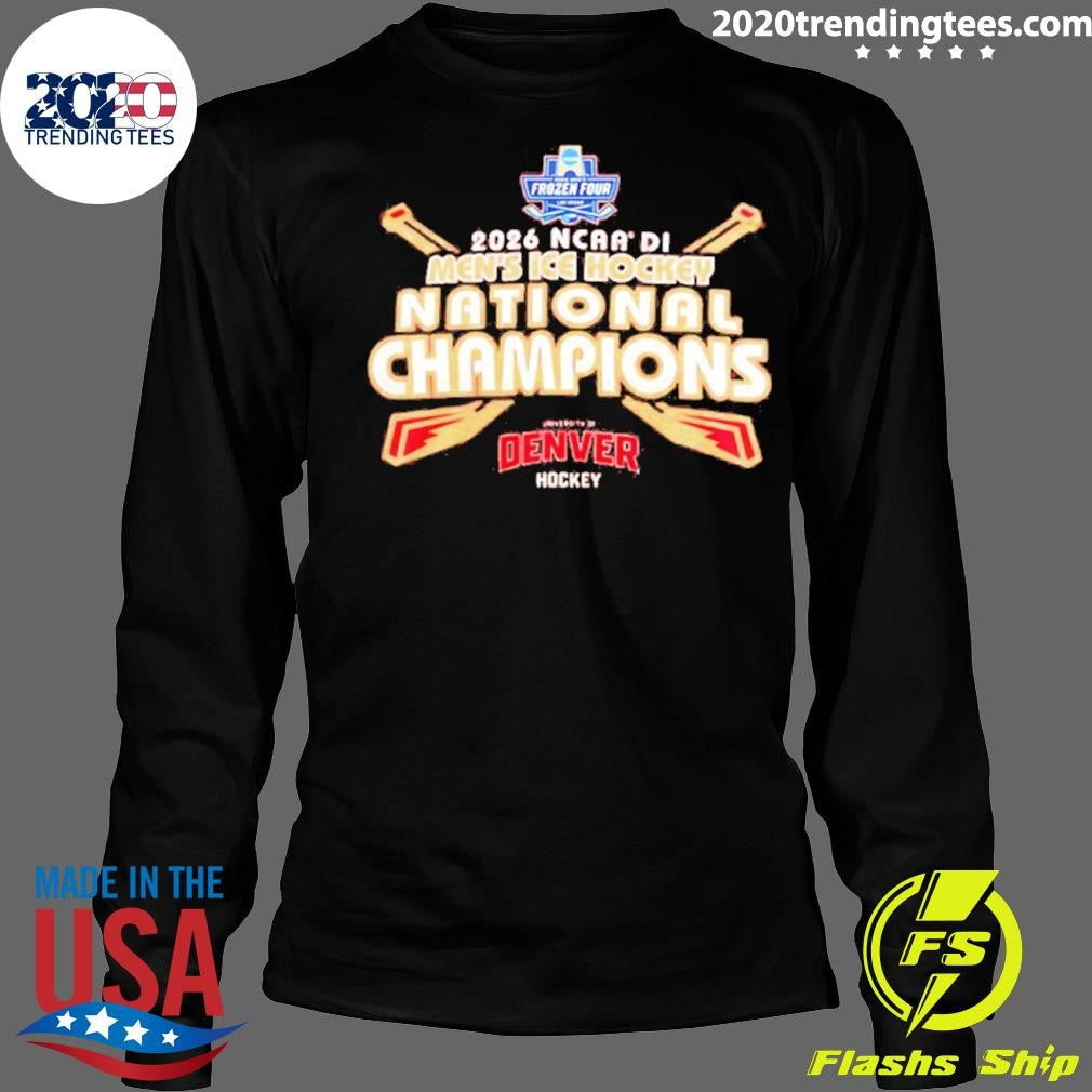 Denver Pioneers 2026 Ncaa Frozen Four National Champions Shirt