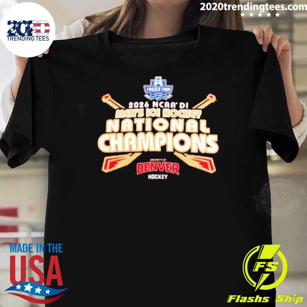 Denver Pioneers 2026 Ncaa Frozen Four National Champions Shirt