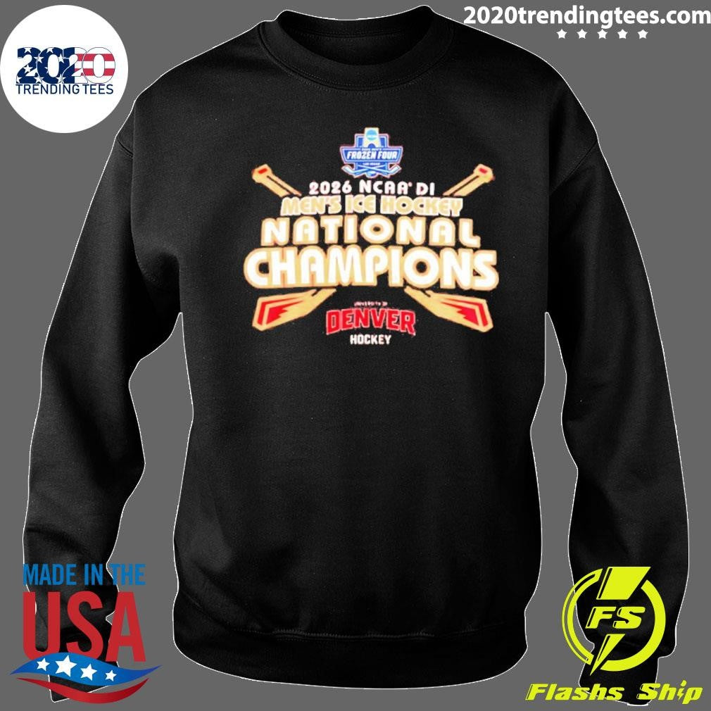 Denver Pioneers 2026 Ncaa Frozen Four National Champions Shirt