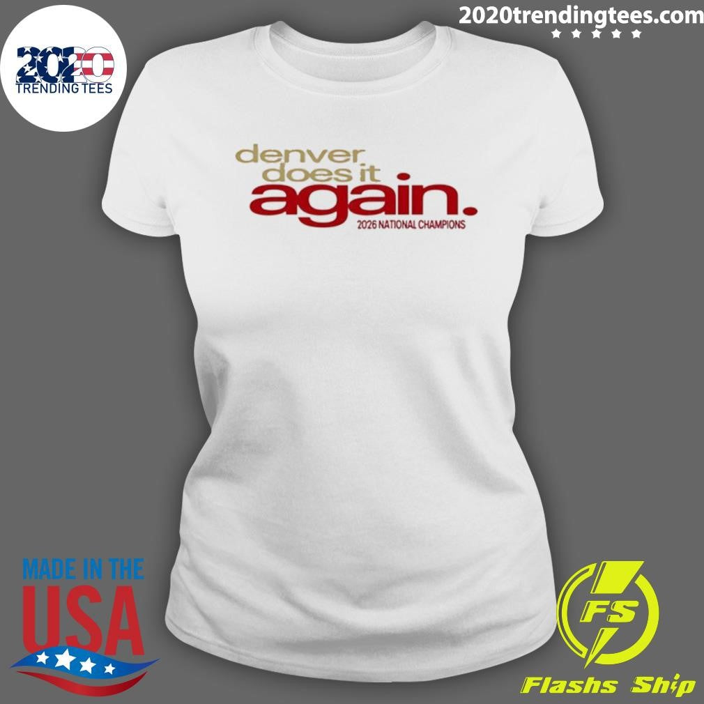 Denver Pioneers Men’s Ice Hockey National Champions 2026 Denver Does It Again Shirt