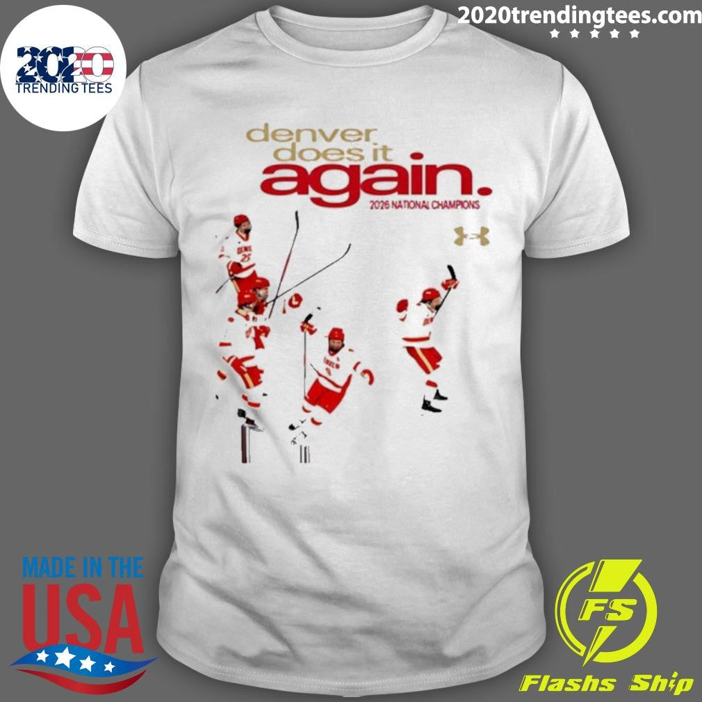 Denver Pioneers Men’s Ice Hockey National Champions 2026 Denver Does It Again Poster Shirt