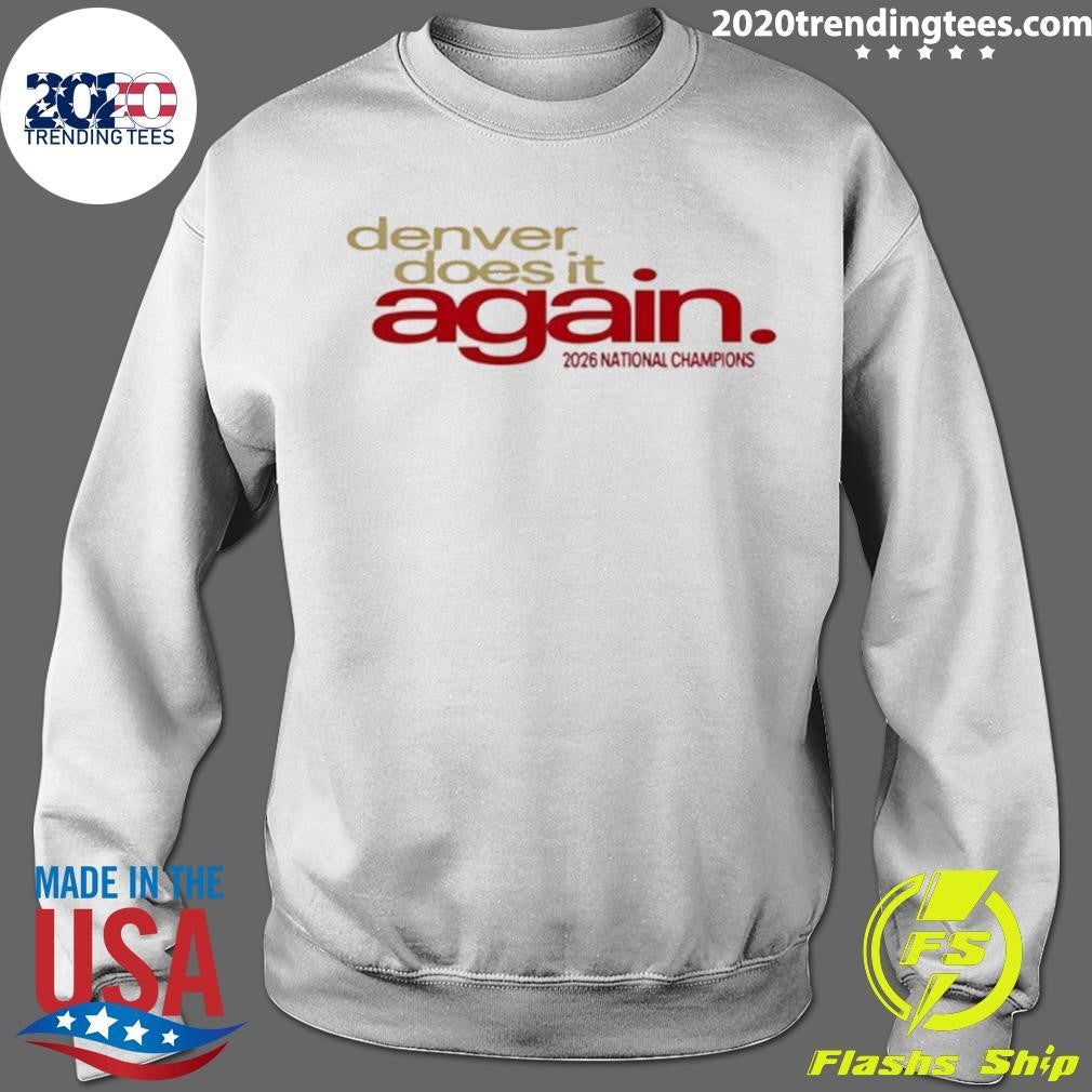 Denver Pioneers Men’s Ice Hockey National Champions 2026 Denver Does It Again Shirt