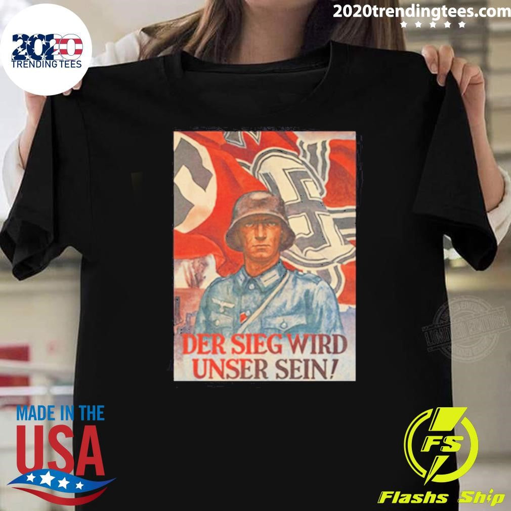 Der Sieg Wird Unser Sein Tee Shirt